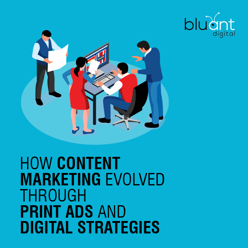 How Content Marketing Evolved Through Print Ads and Digital Strategies