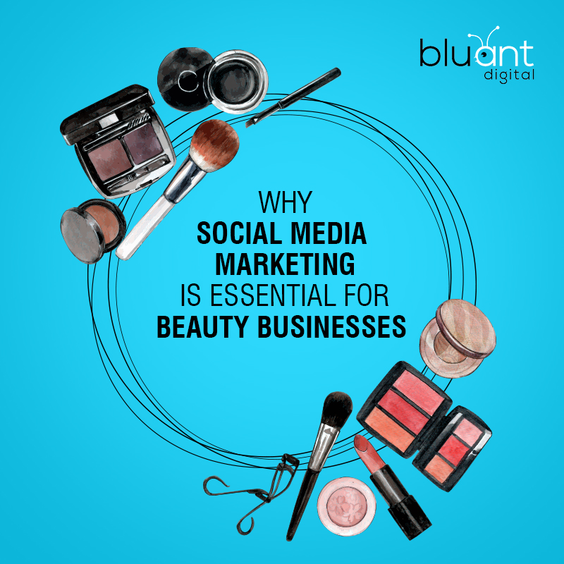 Why Social Media Marketing is Essential for Beauty Businesses