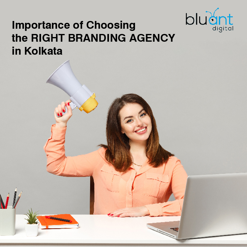 The Importance of Choosing the Right Branding Agency in Kolkata