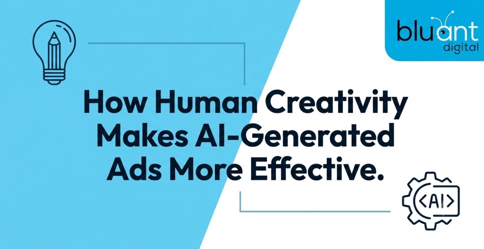 How Human Creativity Makes AI-Generated Ads More Effective